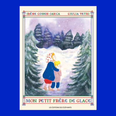 MON PETIT FRÈRE DE GLACE